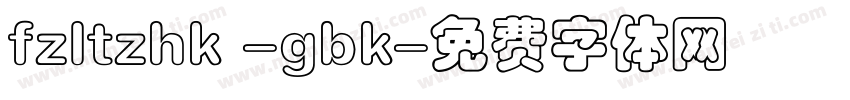 fzltzhk -gbk字体转换